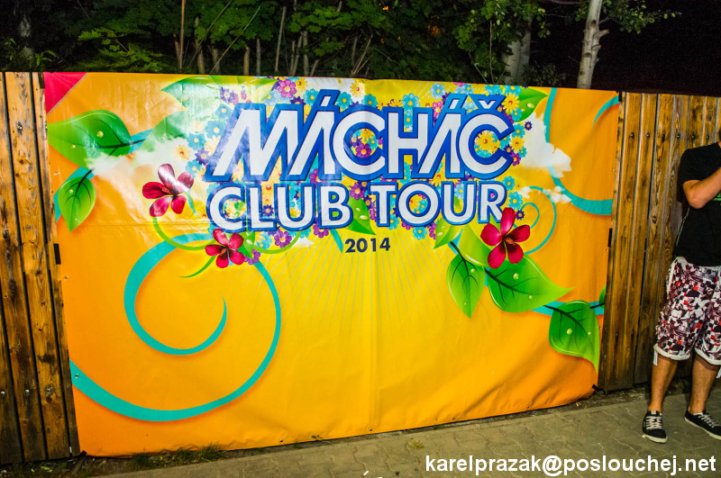 MÁCHÁČ CLUB TOUR - Pátek 8. 8. 2014