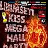 Kiss Mega Hall Party