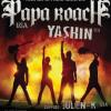 Support Papa Roach a Yashin provedou Julien-K