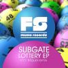 Subgate vydal Lottery EP na labelu FS Music 