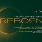 REBORN - NEW YEAR`S EVE 2017