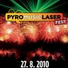 PYRO MUSIC LASER FEST, 27.8. Velk� Chuchle