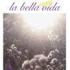 La Bella Vida se loučí s létem