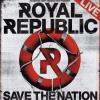 Royal Republic v Praze s albem Save the Nation