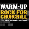 Warm Up na Rock for Churchill ve Stormu