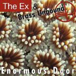 Soutěž k The Ex & Brass Unbound
