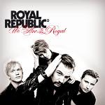 Royal Republic slaví deset let a jedou do Prahy a Brna