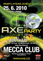 AXE TWIST PRESENTS MECCAMIX CLOSING PARTY WITH TONY HAZE