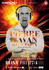 PIERRE RAVAN B-DAY PARTY
