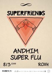 ANDHIM - SUPERFRIENDS SHOW